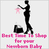 Best Time To Shop for your Newborn Baby