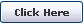Click Here