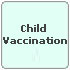 Child Vaccination Schedule