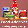 Food Additives During Pregnancy