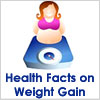 Health Facts on Weight Gain