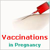 Vaccinations in Pregnancy 