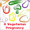 A Vegetarian Pregnancy