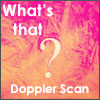 What is a Doppler Scan